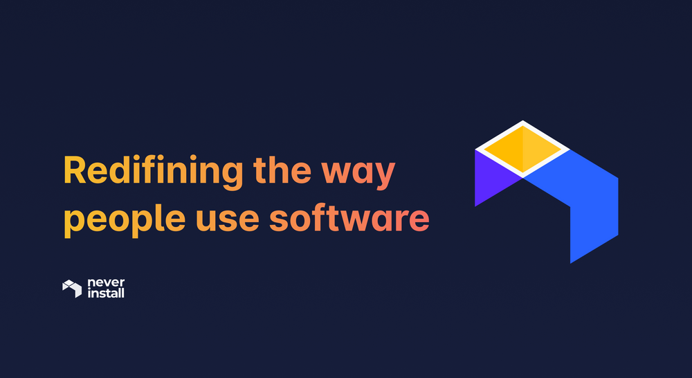 Redefining the way people use software