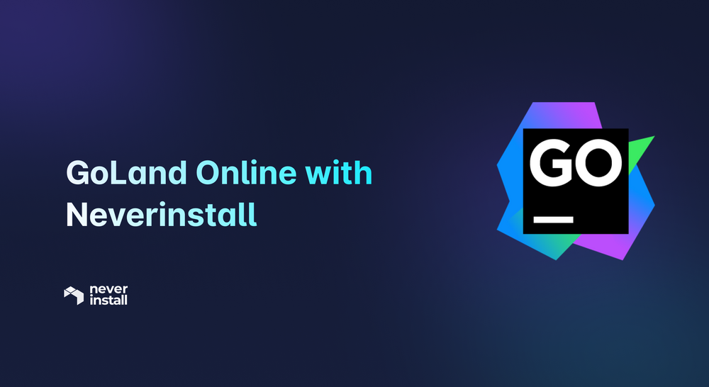 GoLand Online with Neverinstall