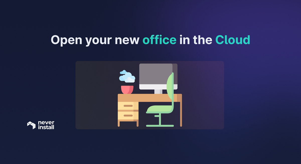 Open your new office in the Cloud
