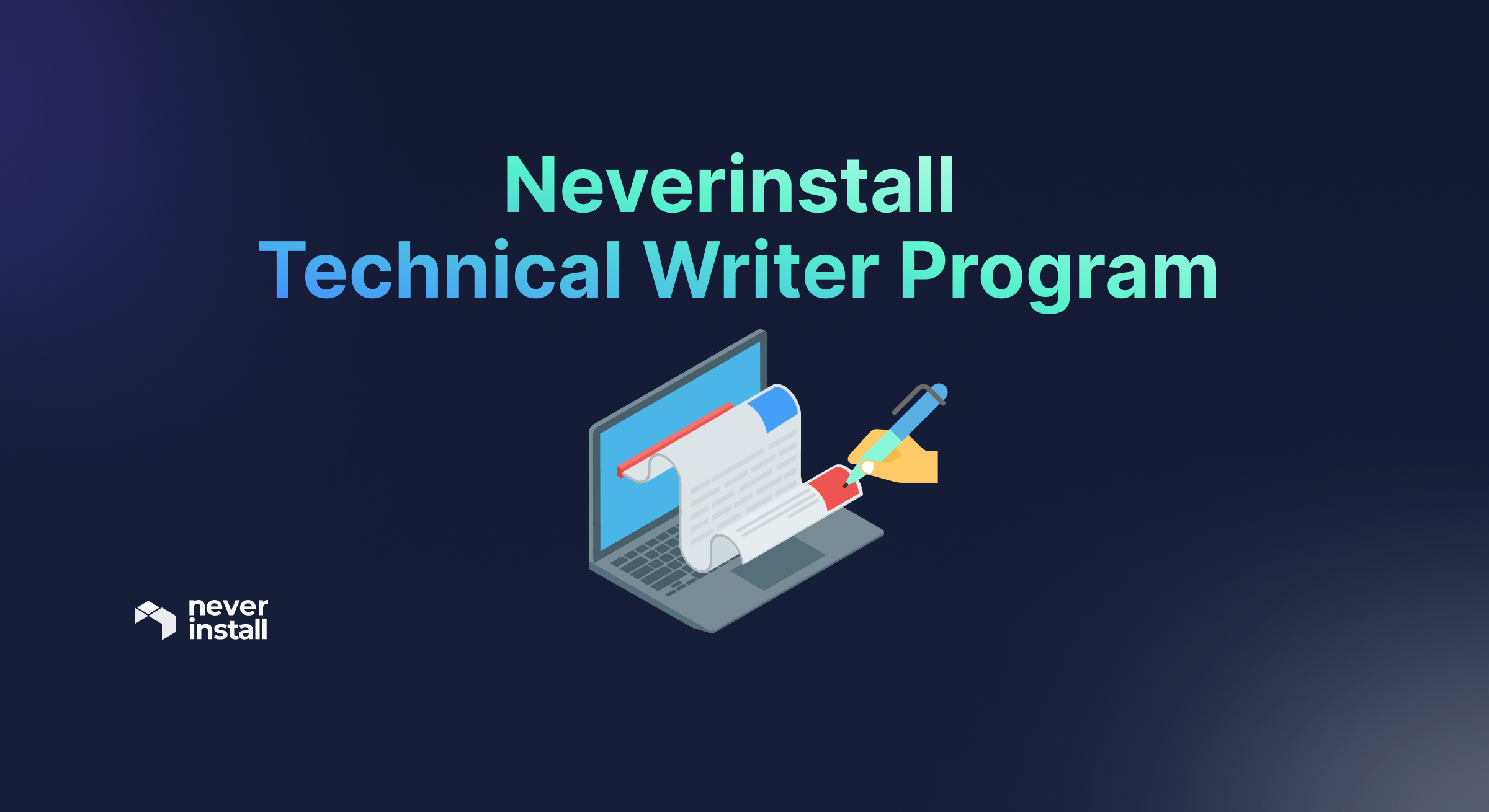 Neverinstall Technical Writer Program