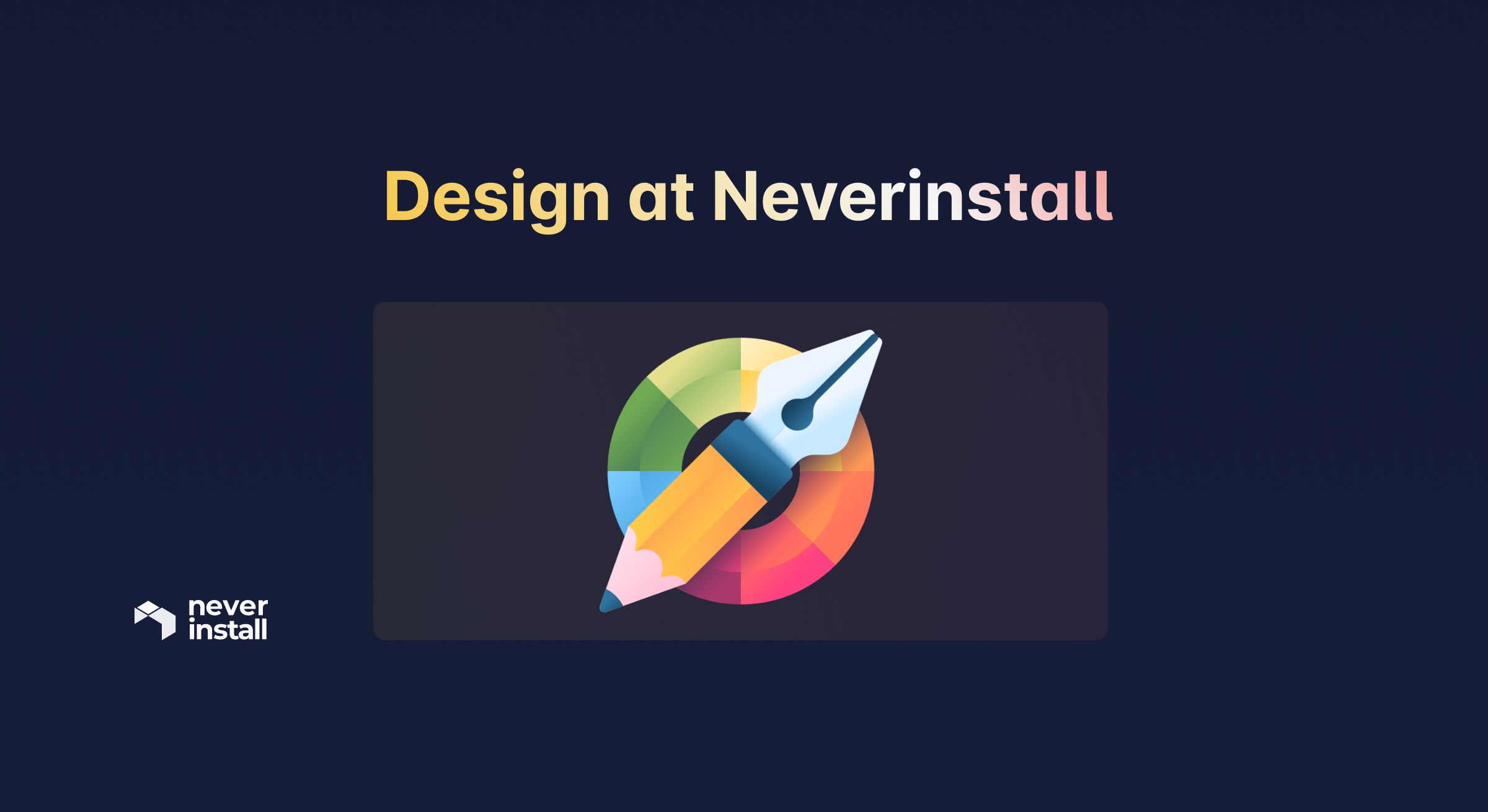 Design at Neverinstall