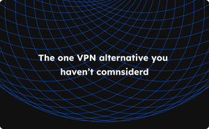 The Best VPN Alternative You Haven't Considered: Cloud PCs