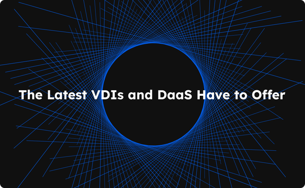 Biggest Improvements in Virtual Desktops in 2024