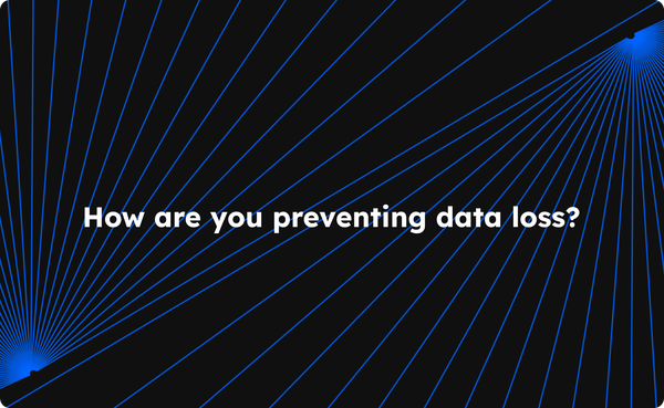 The smartest approach to prevent data loss