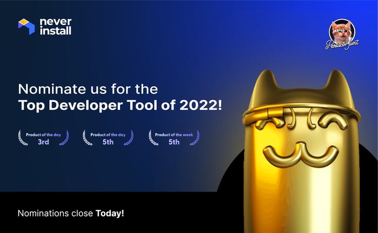Neverinstall Nominated for Product Hunt's Golden Kitty: The Top Developer Tool of 2022😺
