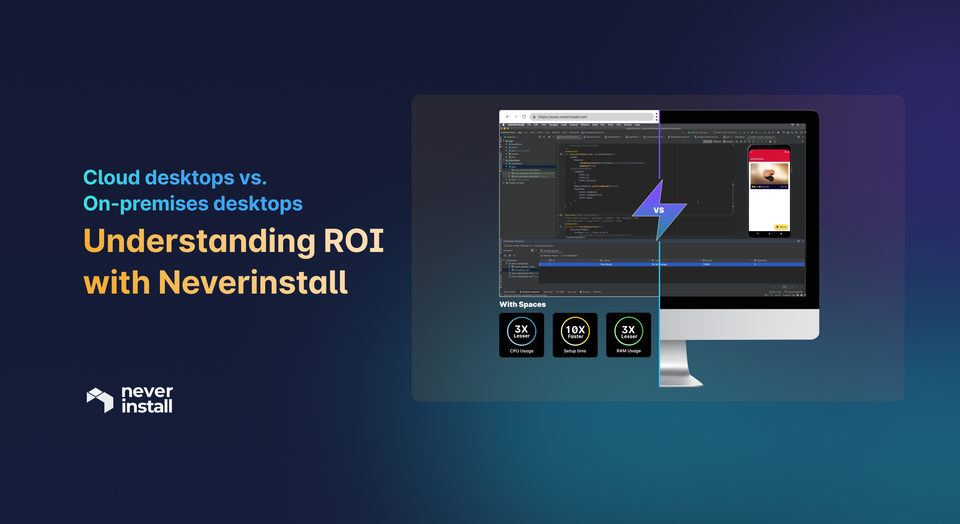 Cloud vs. On-Premise Desktops: ROI Analysis with Neverinstall